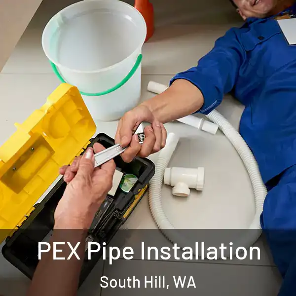  PEX Pipe Installation South Hill, WA